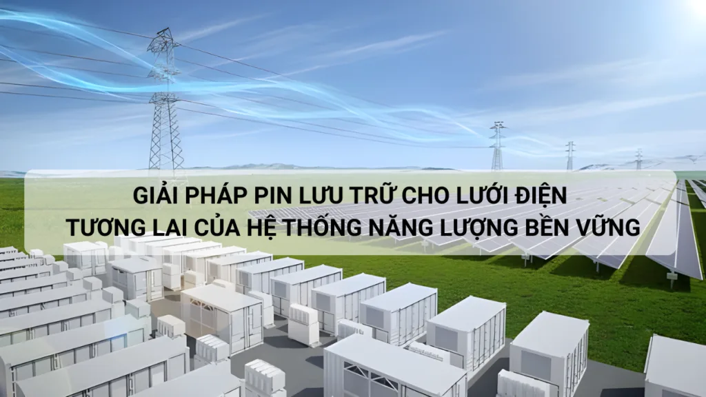 in Lưu Trữ Cho Tòa Nhà Cao Tầng: Giải Pháp Năng Lượng Bền Vững Thời Đại Mới