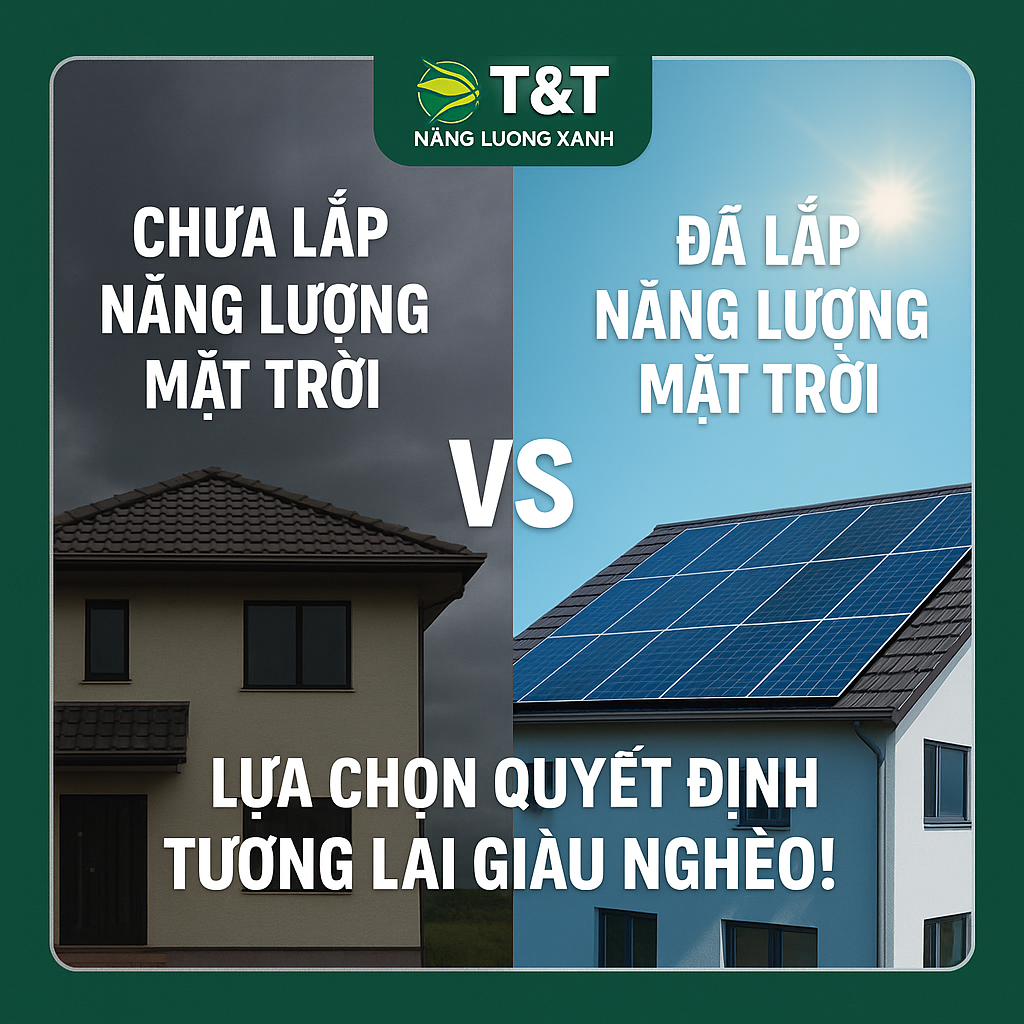 SỰ KHÁC BIỆT GIỮA CÓ LẮP NĂNG LƯỢNG MẶT TRỜI VÀ CHƯA LẮP